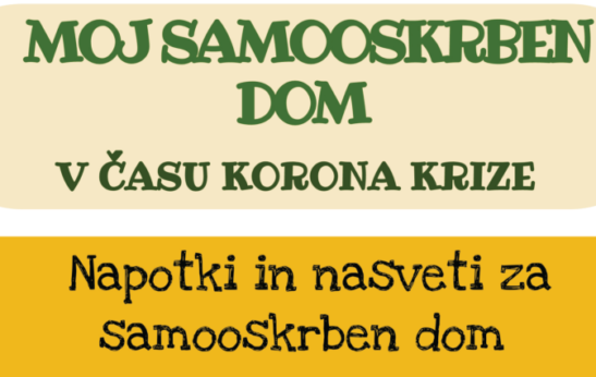 Moj samooskrben dom v času korona krize: Napotki in nasveti za samooskrben dom